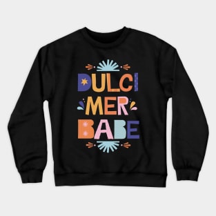 Dulcimer Babe Crewneck Sweatshirt